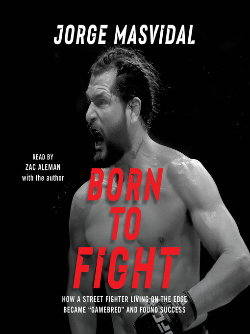 Title details for Born to Fight by Jorge Masvidal - Available